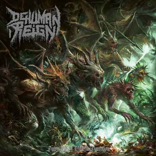 DEHUMAN REIGN - Dawn of a Malefic Dominion CD